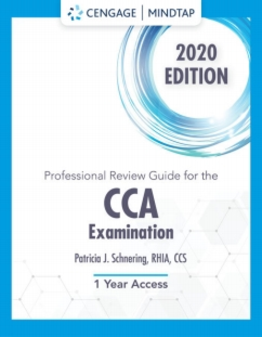 MindTap for Schnering's Professional Review Guide for the CCA Examinations, 2020, 1st Edition [Instant Access], 2 terms 1st Edition â€“ PDF/EPUB Version Downloadable